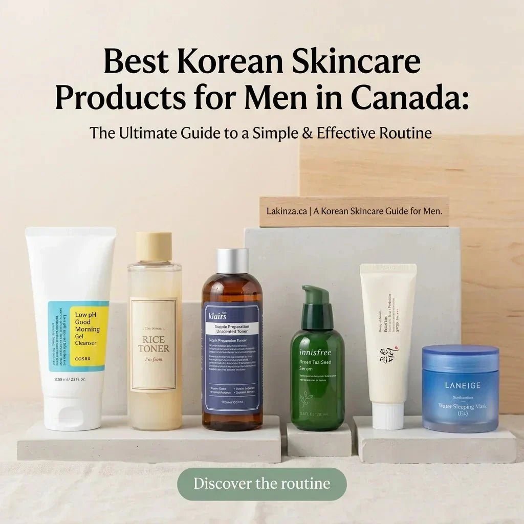Best Korean Skincare Products for Men in Canada - Lakinza K-beauty Canada