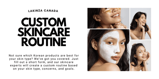 Korean Skincare Routine Guide - Lakinza K-beauty Canada
