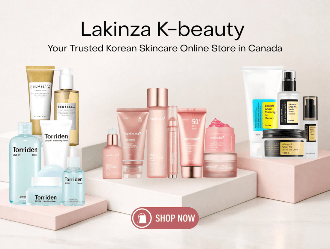 Lakinza, No.1 Destination for Authentic Korean Skincare and K-Beauty Products in Canada - Lakinza K-beauty